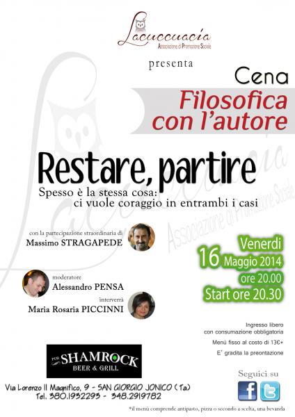 Cena Filosofica con l'Autore: "Restare, Partire - Spesso è la stessa cosa: ci vuole coraggio in entrambi i casi"