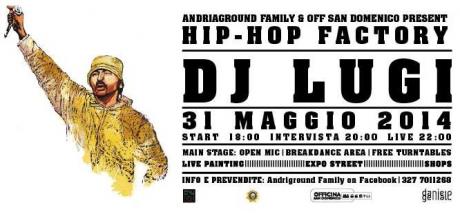 *** DJ LUGI *** Special Guest a HIP-HOP FACTORY