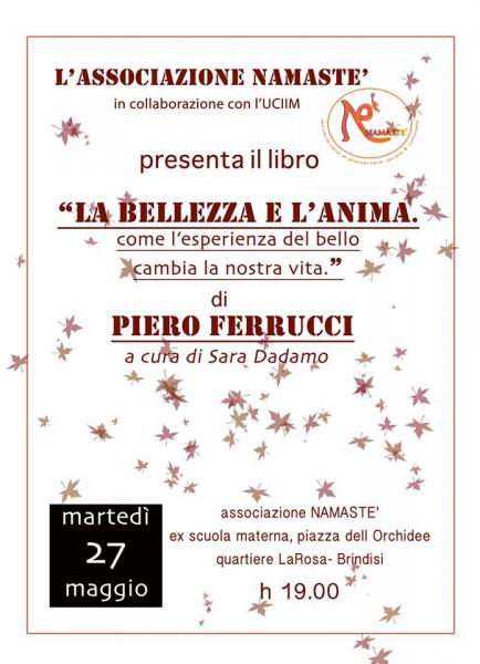"LA BELLEZZA E L'ANIMA - Come l'esperienza del bello cambia la nostra vita"
