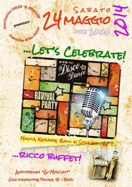 Let's celebrate! Musica, karaoke, balli in stile anni '60