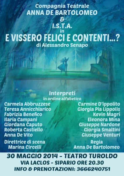 "E vissero felici e contenti...?" - Compagnia teatrale "Anna De Bartolomeo" & I.S.T.A.