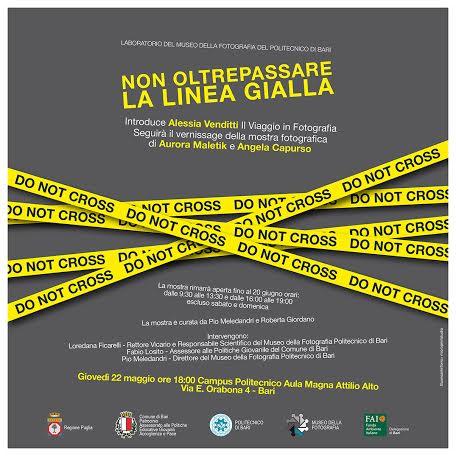 Mostra fotografica di Aurora Maletik e Angela Capurso - Non oltrepassare la linea gialla