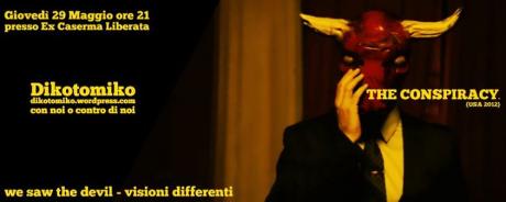 The Conspiracy -  Cine Teatro della Ex Caserma Liberata