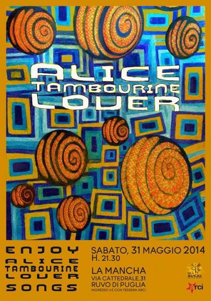 Alice Tambourine Lover - Live al La Mancha