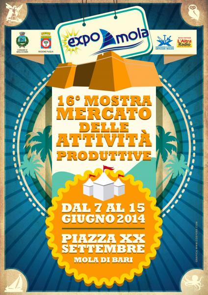 EXPO MOLA – 16^ MOSTRA MERCATO DELLE ATTIVITÀ PRODUTTIVE.
