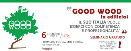 Good Wood: Seminario buone pratiche Legno.