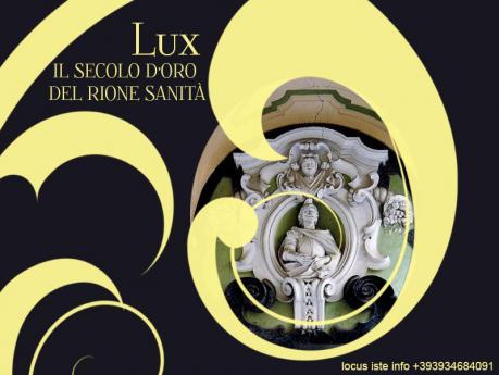 Lux. Il secolo d’oro del Rione Sanità