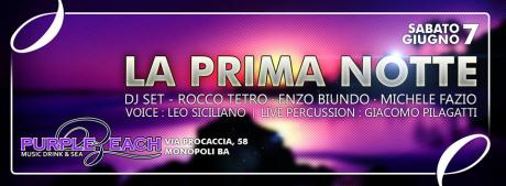 Sabato 7.06 Inaugurazione PURPLE BEACH (Monopoli) - La prima Notte