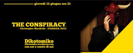 The Conspiracy -  Cine Teatro della Ex Caserma Liberata