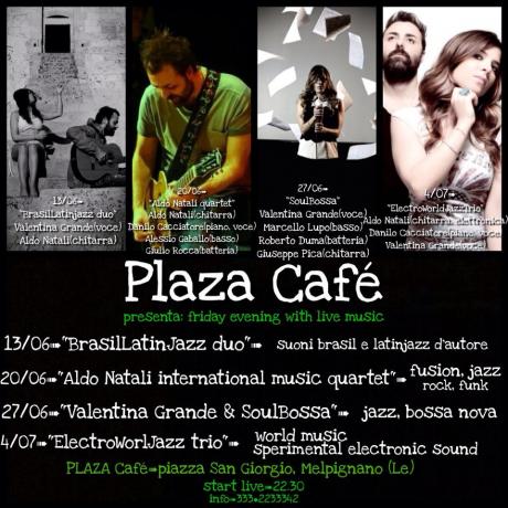 "PLAZA Cafè: friday evening with live music"