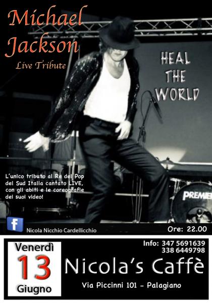 HEAL THE WORLD Michael Jackson live tribute al Nicola's Caffè