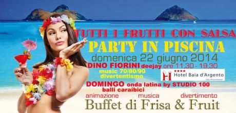 Tutti i Frutti con Salsa - Party in Piscina