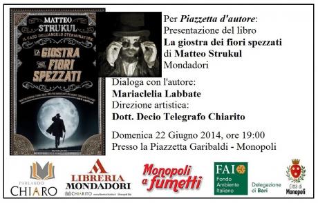 Piazzetta d'autore: Presentazione del libro “La giostra dei fiori spezzati – Il caso dell’angelo sterminatore” di Matteo Strukul