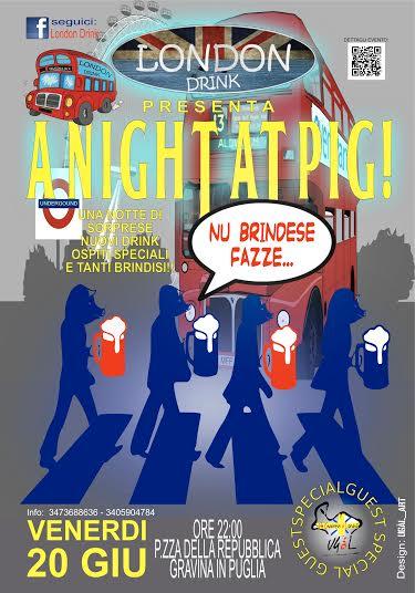 A NIGHT AT PIG "Nu Brindese Fazze..."