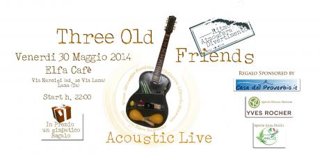 Three Old Friends - Electro-Acoustic Live Elfa Cafè