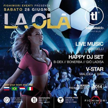 La Hola - Notte Mundial al Trappeto Lido