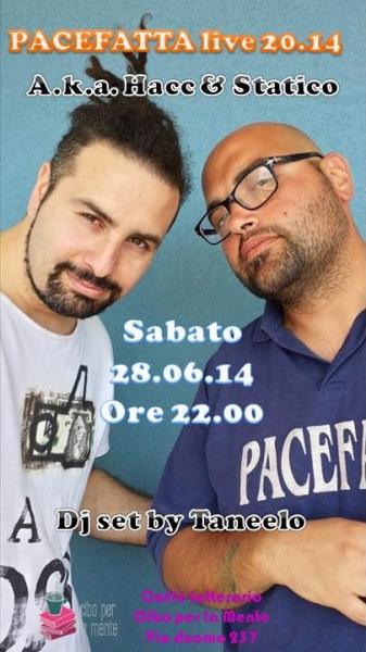 Pacefatta live 20.14 Aka Hacc & Statico