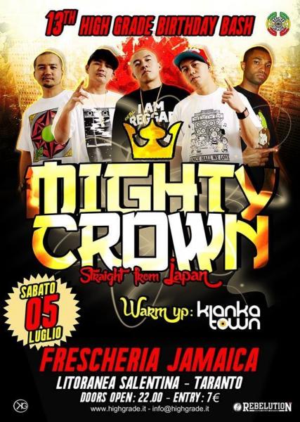 High Grade 13th Anniversary Feat.  Mighty Crown  The Far East Rulaz Outta Japan