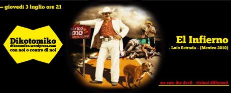 [Cineteatro all'aperto] Dikotomiko proietta: El Infierno || 3.07.2014
