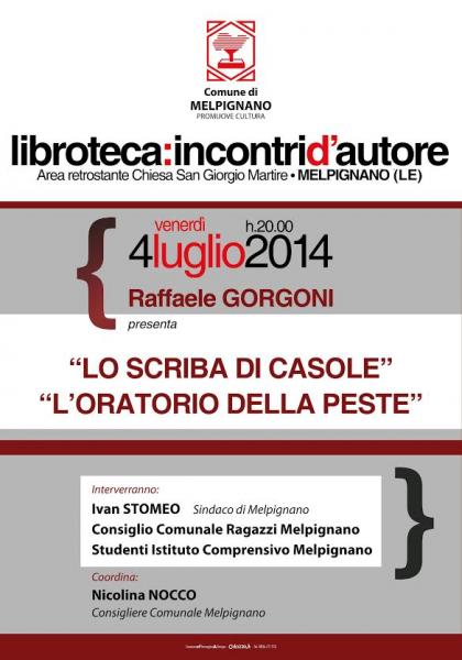 Presentazione dei libri “Lo scriba di Casole” e "L’oratorio della peste” di Raffaele Gorgoni