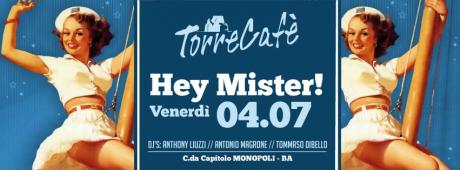 Hello Mister ...il Venerdì a Torre Cafe' Capitolo