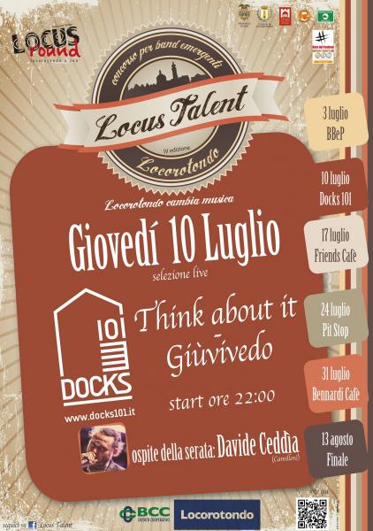 Selezioni "Locus Talent 2014" - 2°Serata| THINK ABOUT IT / GIÙVIVEDO  Ospite: DAVIDE CEDDÌA