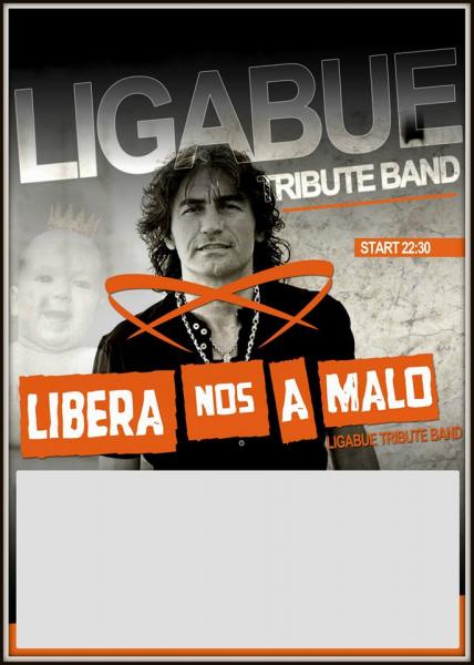 8 Luglio... Libera Nos a Malo Ligabue Tribute in Steven's 30 Birthday