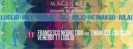 MACINATE CANTINE 1931 & FRANCESCO NEGRO TRIO feat EMANUELE COLUCCIA