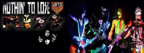 Nothin'to Lose - THE KISS tribute band