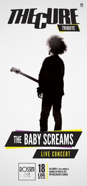 The CURE Tribute - The BABY SCREAMS live