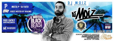 Blackbeachparty al Lido Lafayette Present dj Moiz From Kalibandulu Free Entry Fino a Mezzanotte