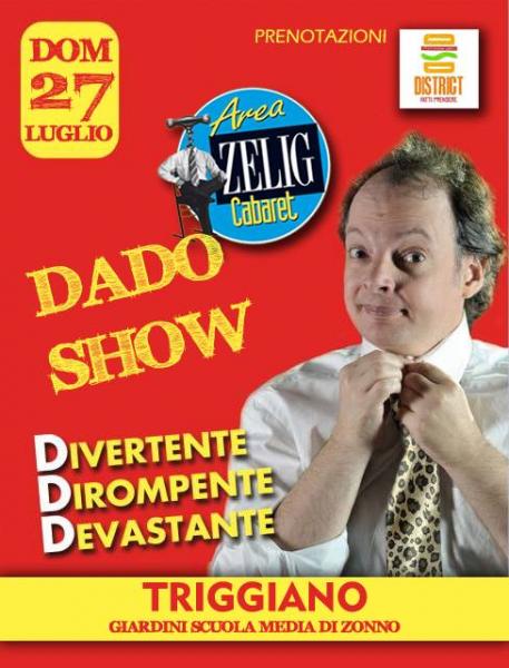 Zelig DADO Show