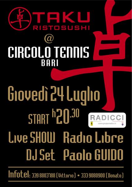 Taku al Circolo Tennis Bari : Radio Libre LIVE + Paolo Guido Dj set