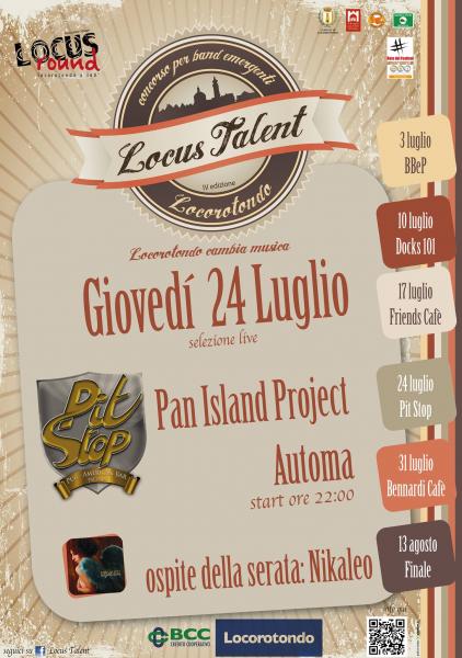 Selezioni "Locus Talent 2014" - 4°Serata PAN ISLAND PROJECT / AUTOMA  Ospite: NIKALEO