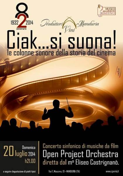 Ciak... Si suona. 82° Anno Fondazione Consorzio Produttori Vini Manduria