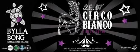 Circo Bianco - Bylla Bong Natural Disco Village