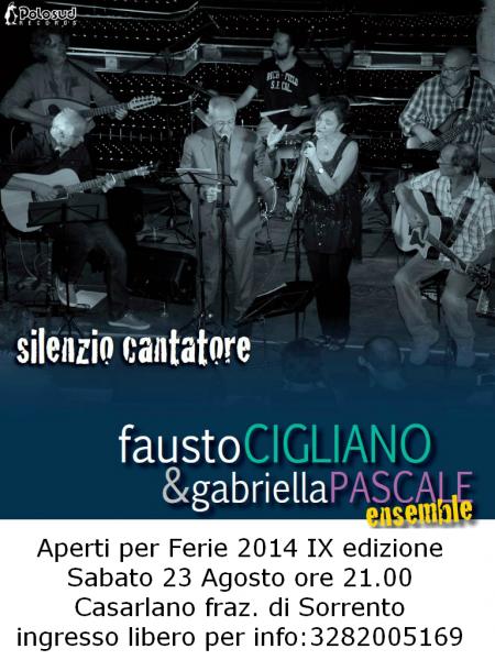 Aperti per Ferie IX ediz Fausto Cigliano & Gabriella Pascale Ensemble – Silenzio Cantatore