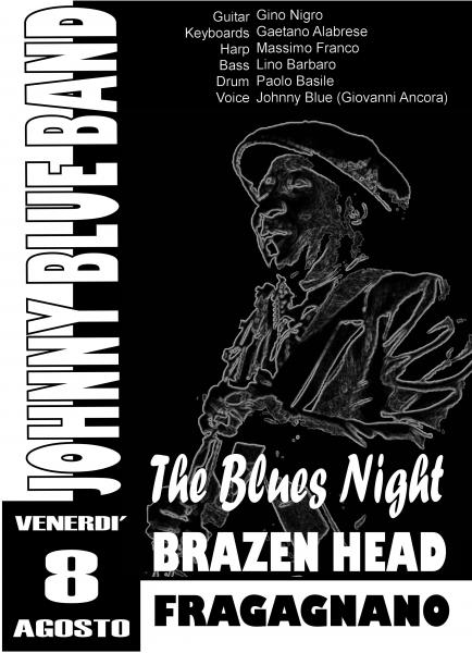 Johnny Blue band         "Brazen Head in Blues 6° edizione"