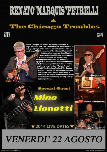 Renato Marquis Petrelli  & The Chicago Troubles (Special guest)  "MINO LIONETTI"(armonica e voce)         Brazen Head in Blues (6°edizione)
