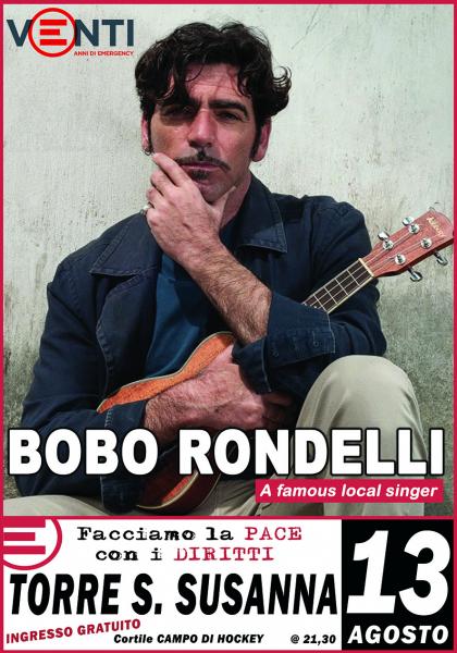 Bobo Rondelli in concerto - Facciamo la Pace con i Diritti - VII Edizione