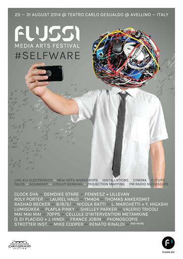 FLUSSI 2014 - #SELFWARE Festival internazionale di media art e cultura digitale