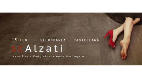 "scAlzati" di Ilaria Cangialosi e Annalisa Legato  Finalista MarteLive 2014