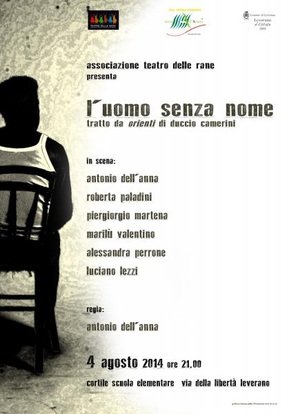 Spettacolo teatrale "L'uomo senza nome" tratto da orienti di Duccio Camerini regia Antonio Dell'Anna