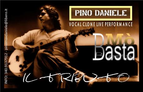 Concerto di Pino Daniele  Mò Basta  il Tributo -  Vocal Clone live Performance