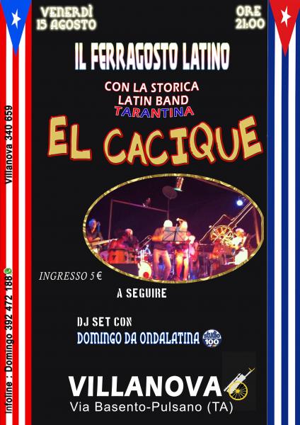El Cacique...ferragosto Latino