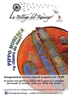 Mostra di Pippo Moresca "u ciauru du mari"presso La bottega del Ramingo.
