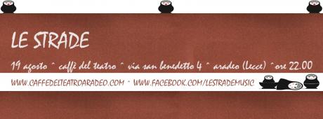 Le Strade Live // Caffè del Teatro