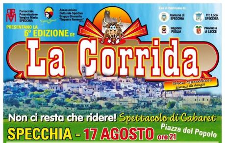La Corrida Show Specchiese Summer 2014 - Spettacolo di Cabaret - le Salentine “ciciri e Tria” Nella Piazza di Specchia