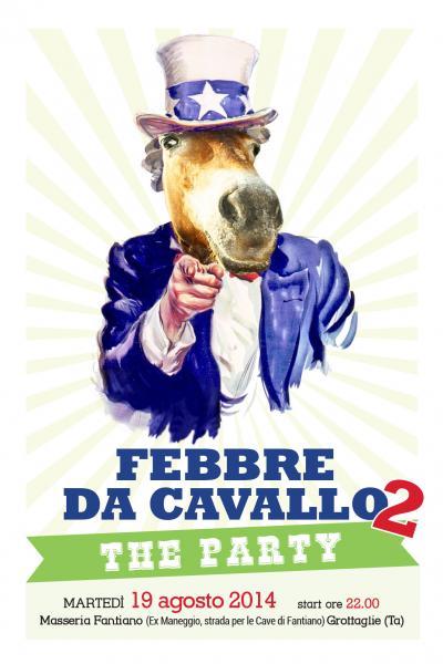 Febbre da Cavallo 2 - The Party alla Masseria Fantiano. Guest: Vintage Night