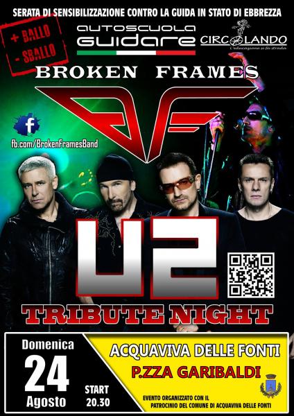 + BALLO - SBALLO _ Serata di sensibilizzazione contro la guida in stato di ebbrezza - U2 TRIBUTE NIGHT - Broken Frames U2 TRIBUTE BAND